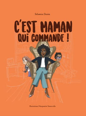 C'est maman qui commande