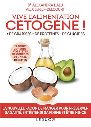 Vive l'alimentation cétogène