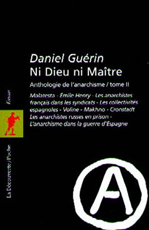 Ni dieu ni maître - Anthologie de l'anarchisme, tome 2