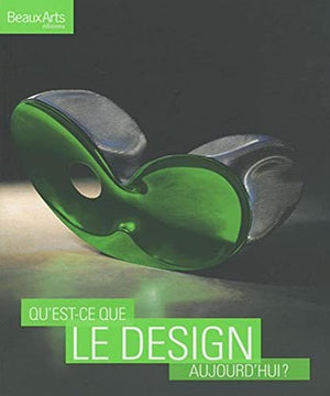 Qu'est-ce que le design aujourd'hui ?