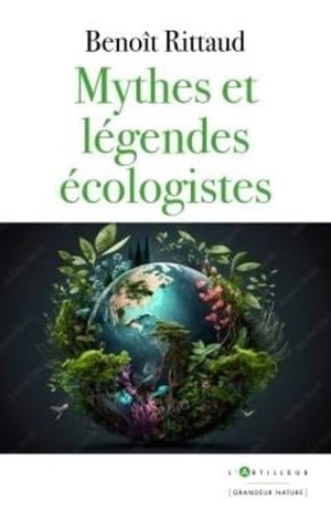 Mythes et légendes écologistes