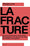 La fracture