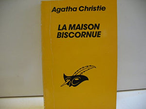 La maison biscornue