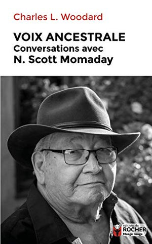 Voix ancestrale: Conversations avec N. Scott Momaday