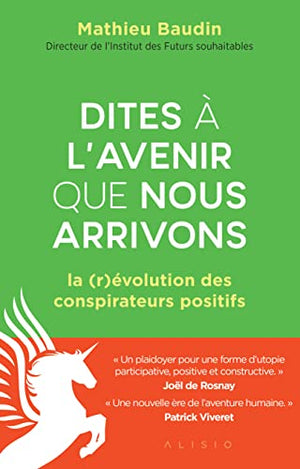 Dites à l'avenir que nous arrivons