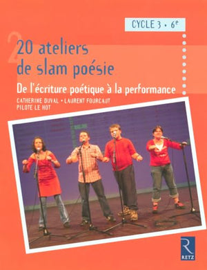 20 Ateliers de slam poésie 6e Cycle 3