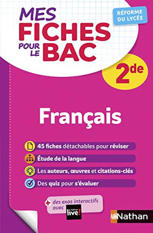 Français Seconde - Programme 2023-2024 - Mes fiches pour le BAC 2de