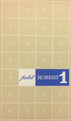 Le Petit Robert: 1: Dictionnaire Alphabetique Et Analogique De La Langue Francaise
