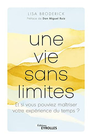 Une vie sans limites