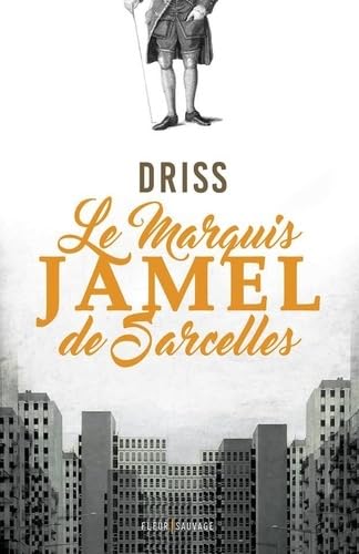 Le marquis Jamel de Sarcelles