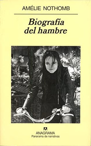 Biografía del hambre: 627 (Panorama de narrativas)