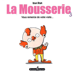 La Mousserie T03: Vous remercie de votre visite