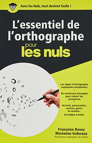 L'essentiel de l'orthographe pour les nuls