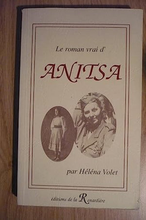 Le roman vrai d'Anitsa