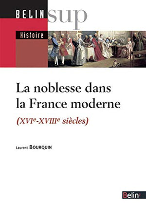 La noblesse française à l'époque moderne