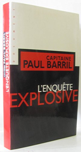 L'enquête explosive