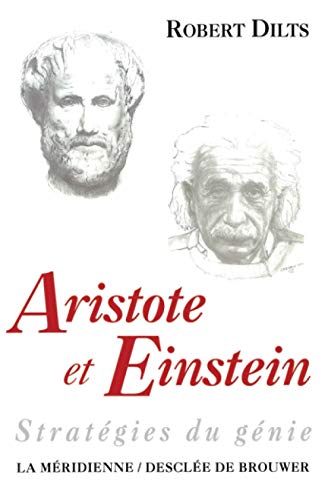 Aristote et Einstein : Stratégies du génie