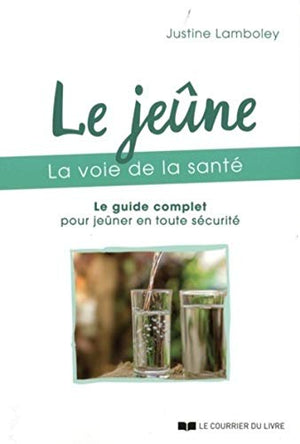 Le jeûne, la voie de la santé