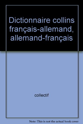 Dictionnaire collins français-allemand, allemand-français