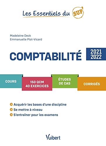 Comptabilité 2021/2022: Cours - QCM - Exercices - Etudes de cas - Corrigés