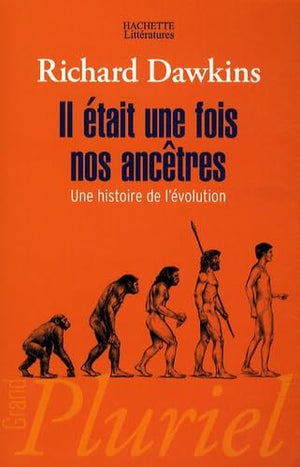 Il était une fois nos ancêtres: Une histoire de l'évolution