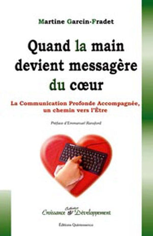 Quand la main devient messagère du coeur