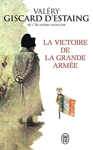 La victoire de la grande armée