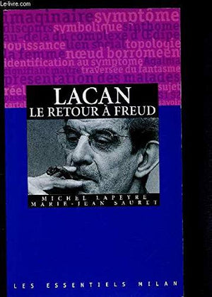 Lacan: Le retour à Freud