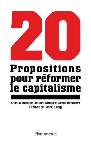 vingt propositions pour réformer le capitalisme