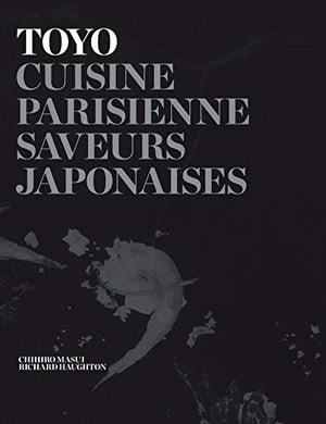 Toyo : cuisine parisienne, saveurs japonaises