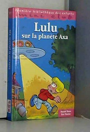 Lulu sur la planète Axa