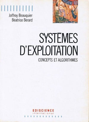 Systèmes d'exploitation : concepts et algorithmes