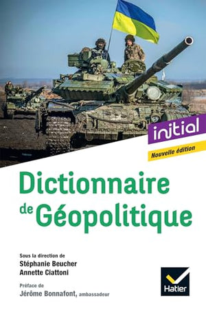 Dictionnaire de Géopolitique - Nouvelle édition 2024