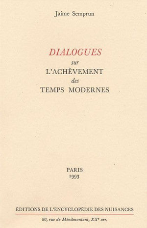 Dialogues sur l'achèvement des temps modernes