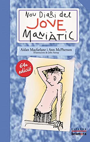 Nou Diari del jove maniàtic: 1 (Espurna)