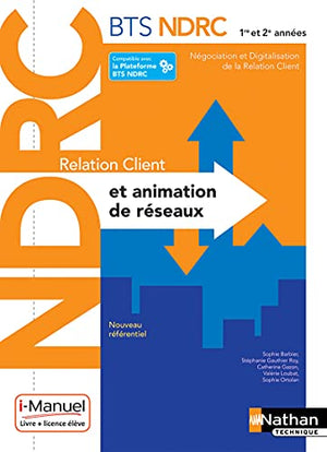 Relation client et animation de réseaux - BTS NDRC 1re et 2e années