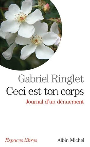 Ceci est ton corps: Journal d'un dénuement