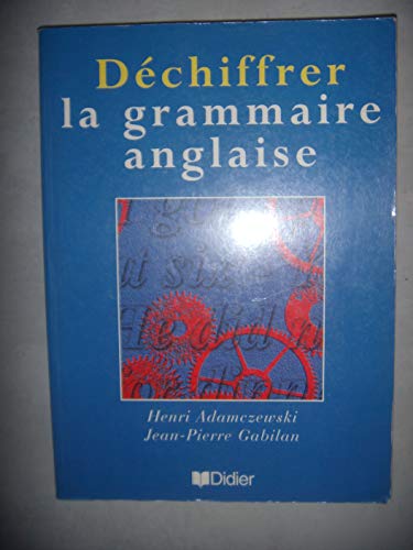 Déchiffrer la grammaire anglaise