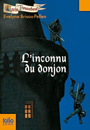 Garin troussebœuf, l'inconnu du donjon