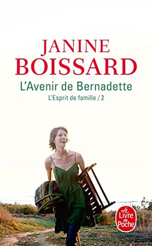 L'Esprit de famille, tome II : L'Avenir de Bernadette