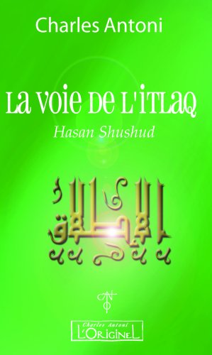 La voie de l'itlaq