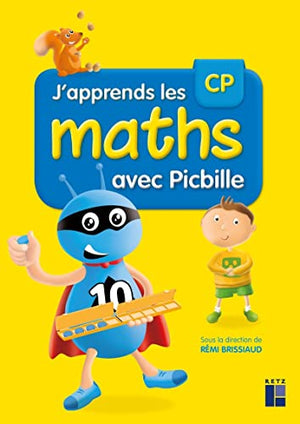 J'apprends les maths CP avec Picbille