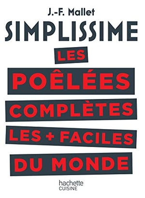 Simplissime : Les poêlées complètes les plus faciles du monde