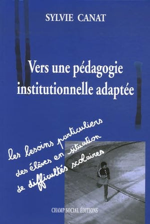 Vers Une Pedagogie Institutionnelle Adaptee