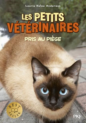 Les petits vétérinaires - tome 06 : Pris au piège (06)