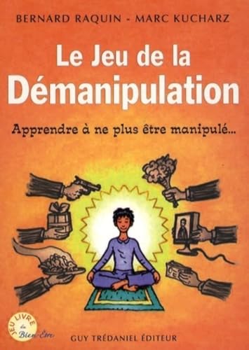 Le jeu de la démanipulation