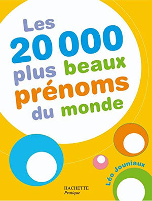 Les 20 000 plus beaux prénoms du monde