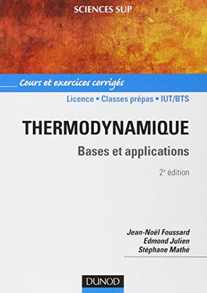 Thermodynamique: Bases et applications