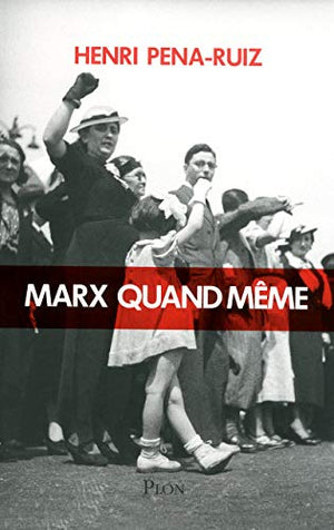 Marx quand même