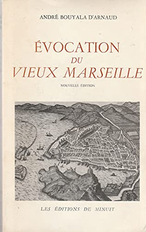 Évocation du vieux Marseille